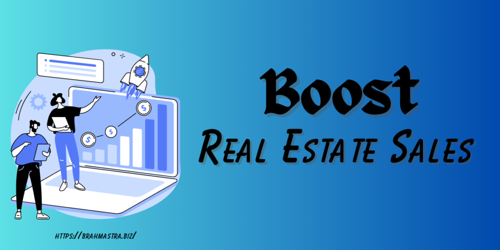 Boost Real Estate Sales